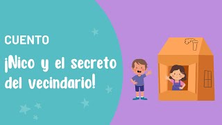 ¡Nico y el secreto del vecindario! | Cuentos para niños