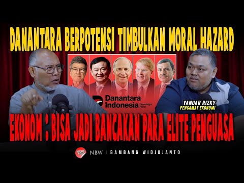 DANANTARA BERPOTENSI TIMBULKAN MORAL HAZARD, EKONOM : BISA JADI BANCAKAN PARA ELITE PENGUASA
