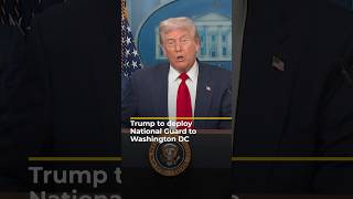 Trump to deploy National Guard to Washington DC | AJ #shorts
