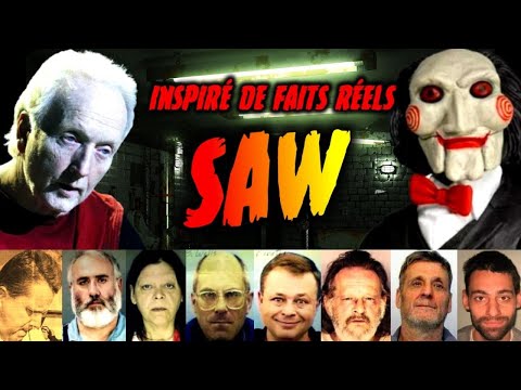 Les HISTOIRES VRAIES autour de SAW