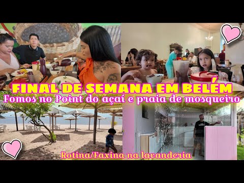 LEVAMOS AS CRIANÇAS NA PRAIA|| NO POINT DO AÇAÍ|| DE VOLTA A ROTINA TEVE FAXINA NA LAVANDERIA 💕🧺