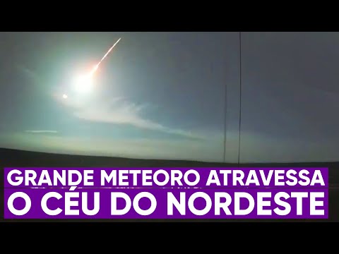 Explosão de meteoro gigantesco na Bahia assusta população