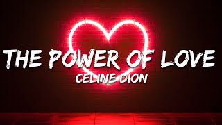 Céline Dion - The Power Of Love (Lyrics)