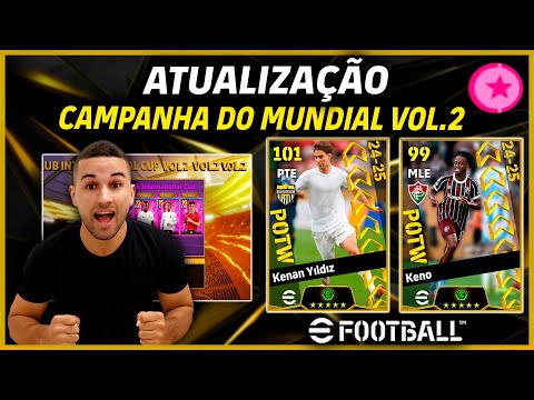 ATUALIZAÇÃO! VOLUME 2 DO MUNDIAL DE CLUBES? NOVA CAMPANHA CHEGANDO NO EFOOTBALL 2025 MOBILE