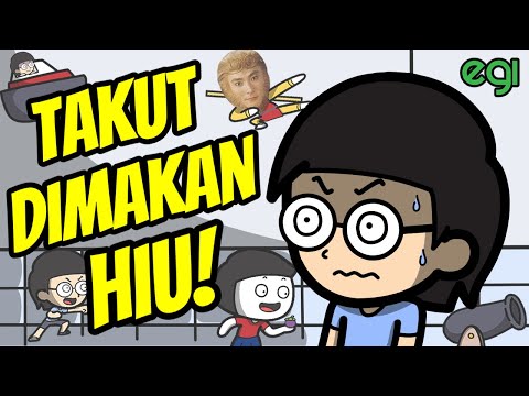 Takut Dimakan Hiu! - Egi Kecil