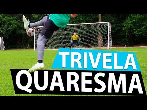 APRENDA A TRIVELA DO QUARESMA (Lances efetivos de futebol) {BZK}