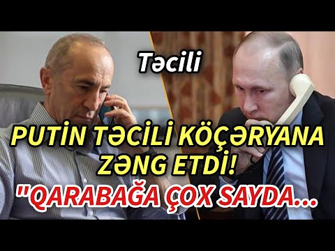 SON DEQIQE ! Putin Köçəryana zəng etdi: Kreml oyuna başlayır? - xeberler , son xeber 2024