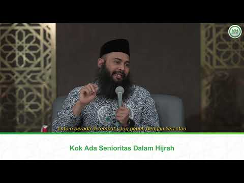 Kok Ada Senioritas Dalam Hijrah? - Ustadz Dr. Syafiq Riza Basalamah, M.A.