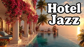 Hotel Jazz & Lounge Music 🌇 Sunset Dreams & Relaxation