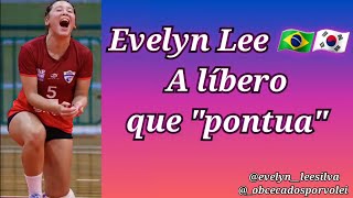 Evelyn Lee 🏐🇧🇷🇰🇷 | A Líbero que "pontua" | Amazing Scorer Libero | Brazilian Volleyball Player |