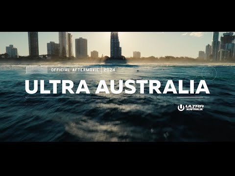 ULTRA AUSTRALIA 2024 (Official Aftermovie)