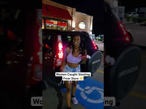 Women Caught Stealing From Store 😤 #theft #police