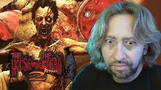 House Of The Dead 2 Remake is...upsetting me...
