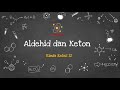 Kuis tentang Aldehid dan Keton