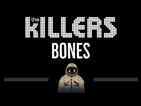 The Killers • Bones (CC) 🎤 [Karaoke] [Instrumental Lyrics]