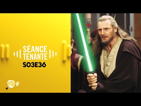 SÉANCE TENANTE S03E36 - Star Wars : La Menace Fantôme, 25ème anniversaire du film culte