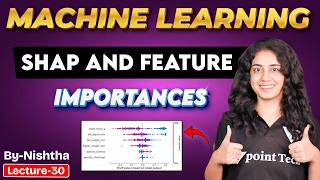 #31 Shap & Features Importances in Machine Learning | Machine Learning Tutorial for Beginners