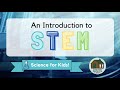 Understanding STEM and Its Impact