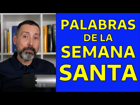 Las fascinantes historias que se ocultan tras las palabras de la Semana Santa