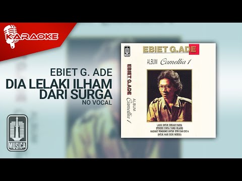 Ebiet G. Ade – Dia Lelaki Ilham Dari Surga (Official Karaoke Video) | No Vocal