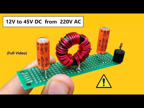 Make Adjustable 12v to 45v DC Supply from 220v AC for DC Motor/Battery