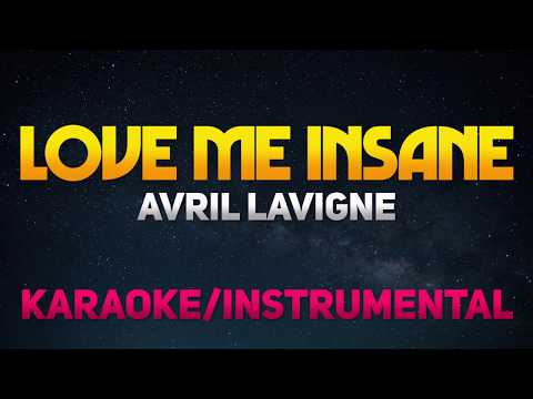 Love Me Insane – Avril Lavigne [Karaoke/Instrumental]