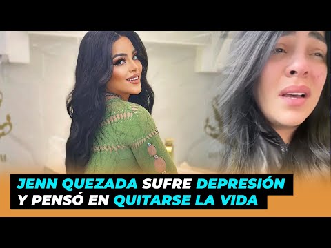 Jenn Quezada sufre depresión y pensó en quitarse la vida | De Extremo a Extremo