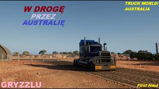 W drogę przez Australię🦘| Truck World: Australia - First Haul