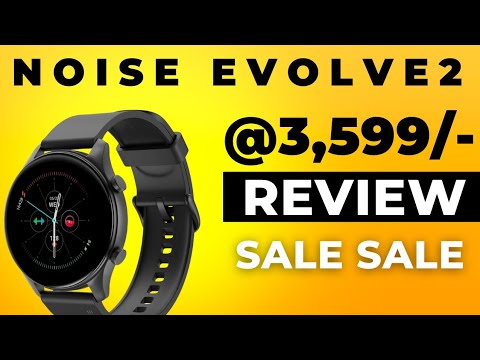 Noise Evolve2 Review | Noise Evolve2 sale price | Noise Evolve2 price in 2022 | Noise Evolve2 Specs
