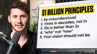 18 Principles Worth $1 BILLION (Made Me $50M at 23)
