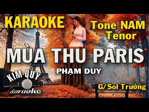Karaoke MÙA THU PARIS – Tone NAM Tenor ( G/Sol Trưởng ) Điệu Valse – KIM QUY Karaoke