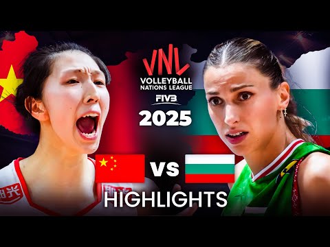 🇨🇳 CHINA vs BULGARIA 🇧🇬 | HIGHLIGHTS | Women's VNL 2025