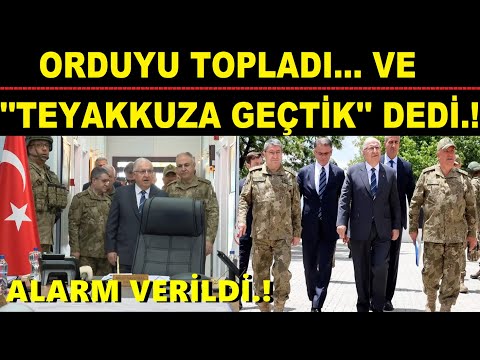 ORDUYU TOPLADI... VE ''TEYAKKUZA GEÇTİK'' DEDİ.!