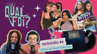 #6 - NOVO ÁLBUM BILLIE EILISH, TAYLOR FEAT. ARIANA GRANDE, CANCELAMENTOS IVETE E LUD, E+