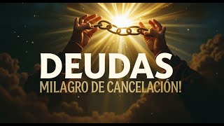 ORACION PODEROSA: ¡Cancela Deudas y Atrae ABUNDANCIA Financiera AHORA!