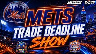 Mets Trade Deadline Show | New York Mets | Mets Trade Rumors | MLB | Mets News | Mets Rumors