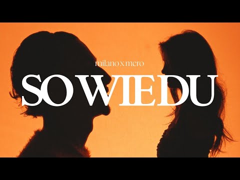 Milano x Mero – So wie du [Official Video]