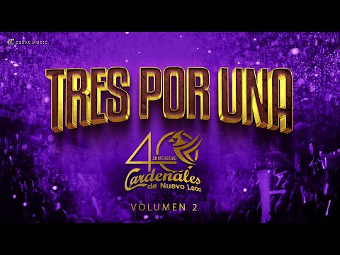 Cardenales de Nuevo León - 40 Aniversario - Vol 2 -  Tres Por Una -  (Video Oficial)