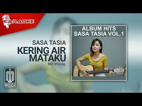 Sasa Tasia – Kering Air Mataku (Karaoke Video) | No Vocal