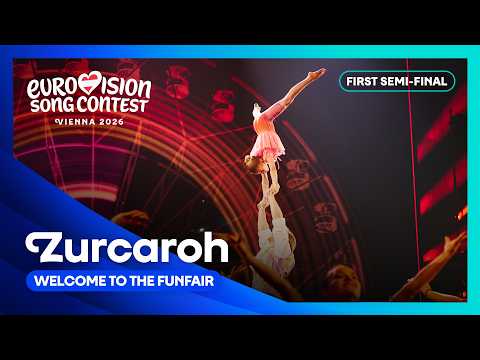 Zurcaroh - Welcome to the Funfair (LIVE) | Interval Act | First Semi-Final | Eurovision 2026
