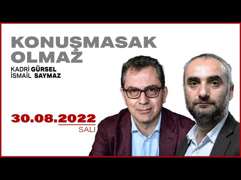 #CANLI | İsmail Saymaz ve Kadri Gürsel ile Konuşmasak Olmaz | 30 Ağustos 2022 | #HalkTV