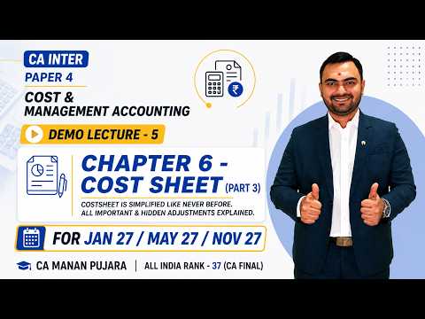 CA Inter Costing | Cost Sheet - Day 3 | For Jan/May/Nov'27 onwards | CA Manan Pujara (AIR 37)