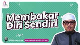 Membakar Diri Sendiri (?) || Hadits Permisalan || Ruwas TV