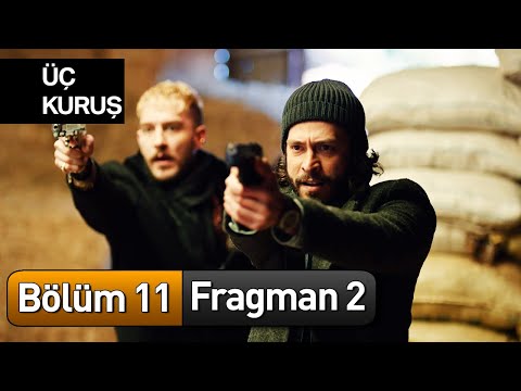 Üç Kuruş 11. Bölüm 2. Fragman