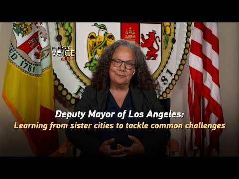 Deputy Mayor of Los Angeles: Learning from sister cities to tackle common challenges