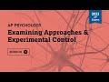Exploring Approaches and Experimental Control in AP Psychology