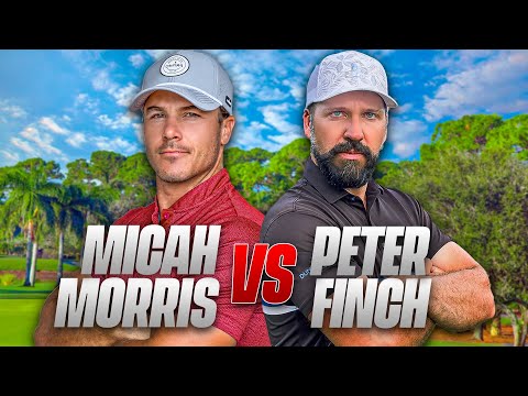 Micah Morris Vs Peter Finch | 18 Hole Matchplay