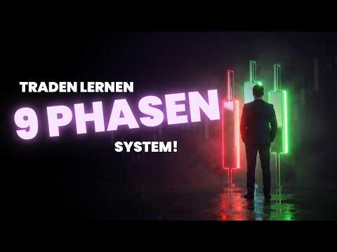 #2 Traden lernen: Das 9-Phasen-System für strukturiertes #Trading