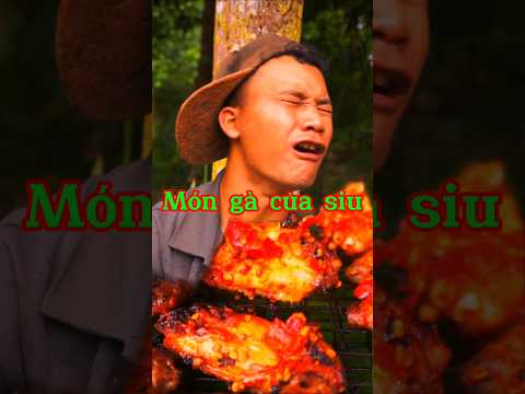 Món gà nướng cay của siu. #shorts #haihuoc