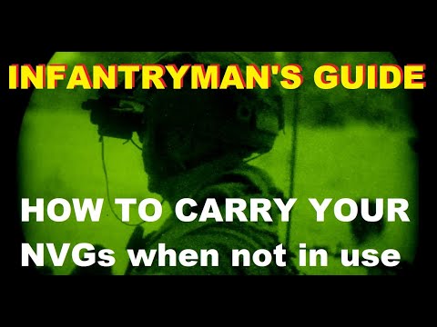 INFANTRYMAN'S GUIDE: How to carry your NVGs when not in use